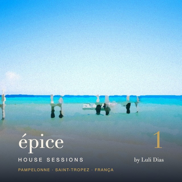 Épice House Sessions 1 — Pampelonne